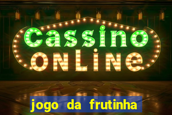 jogo da frutinha que paga no pix